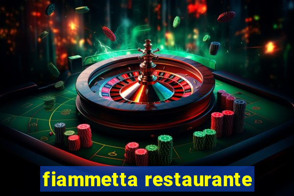 fiammetta restaurante